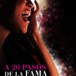 A 20 pasos de la fama: Documental completo